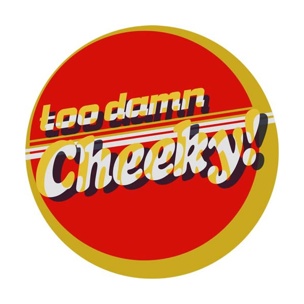 Too Damn Cheeky – In The Bar